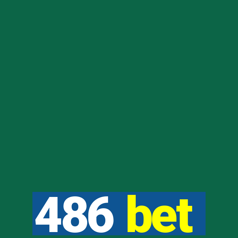 486 bet